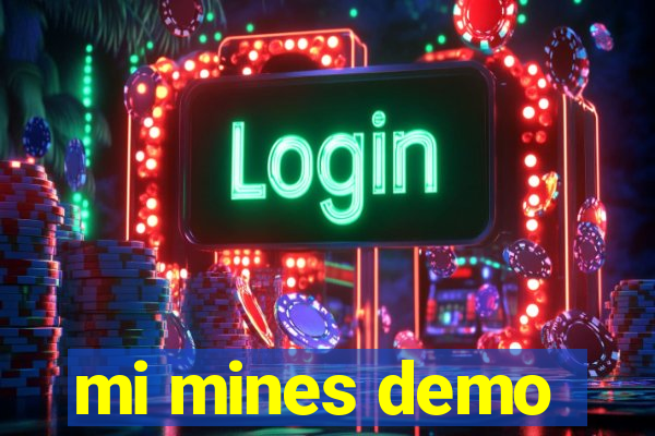 mi mines demo